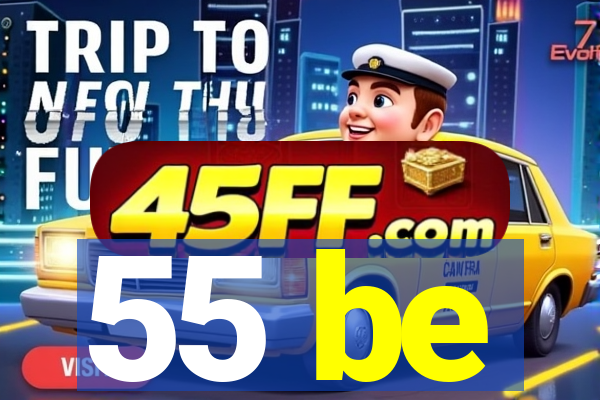 55 be